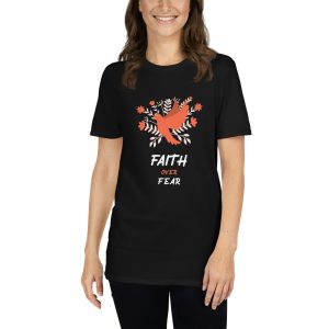 Faith Over Fear - Unisex T-Shirt