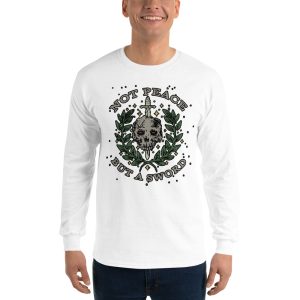 Not Peace but a Sword – Men’s Long Sleeve Shirt